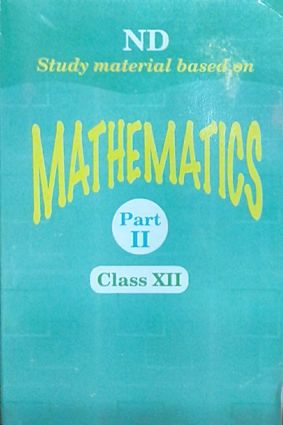 Buy Nd Study Material Based On Ncert Mathematics For Class Xii Part I