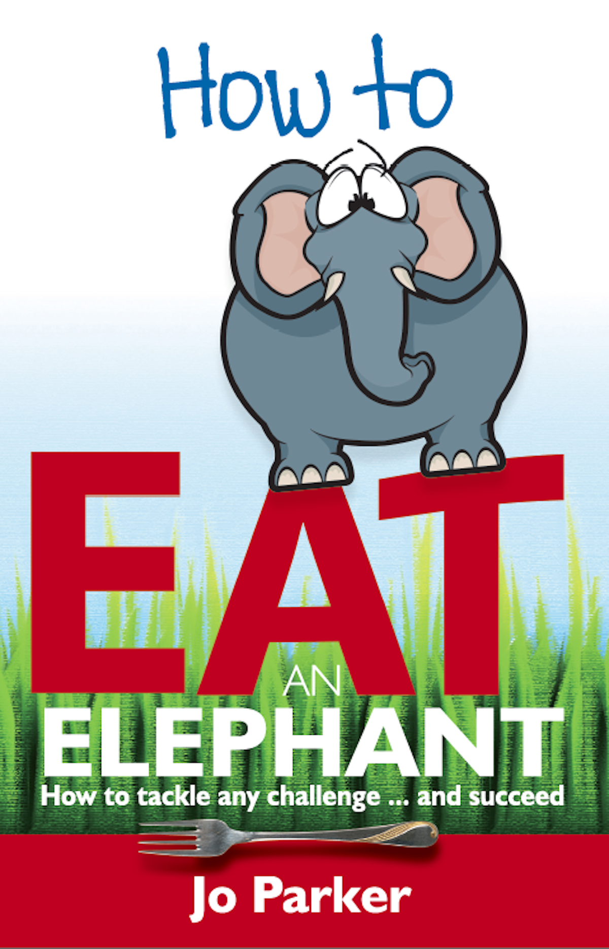 Buy How to Eat an Elephant Online ₹824 from ShopClues Buy How to Eat an Elephant Online ₹824 from ShopClues
