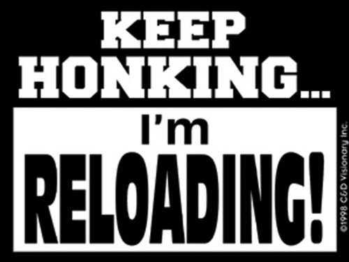 Buy Licenses Products Keep Honking Im Reloading Sticker Online ₹2169 From Shopclues 8712