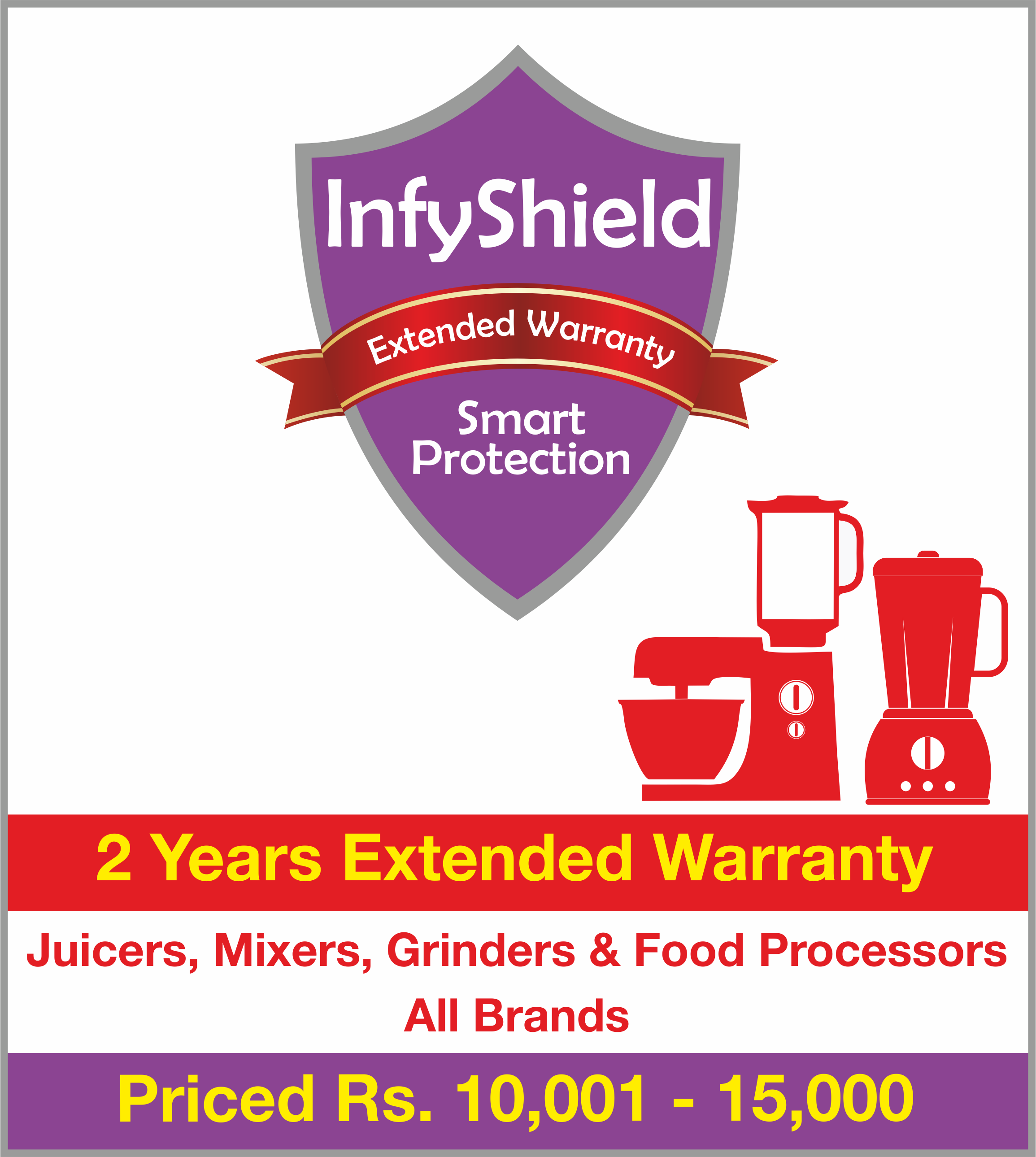 Buy InfyShield 2 Yrs Extended Warranty on Juicers, Mixers, Grinders and