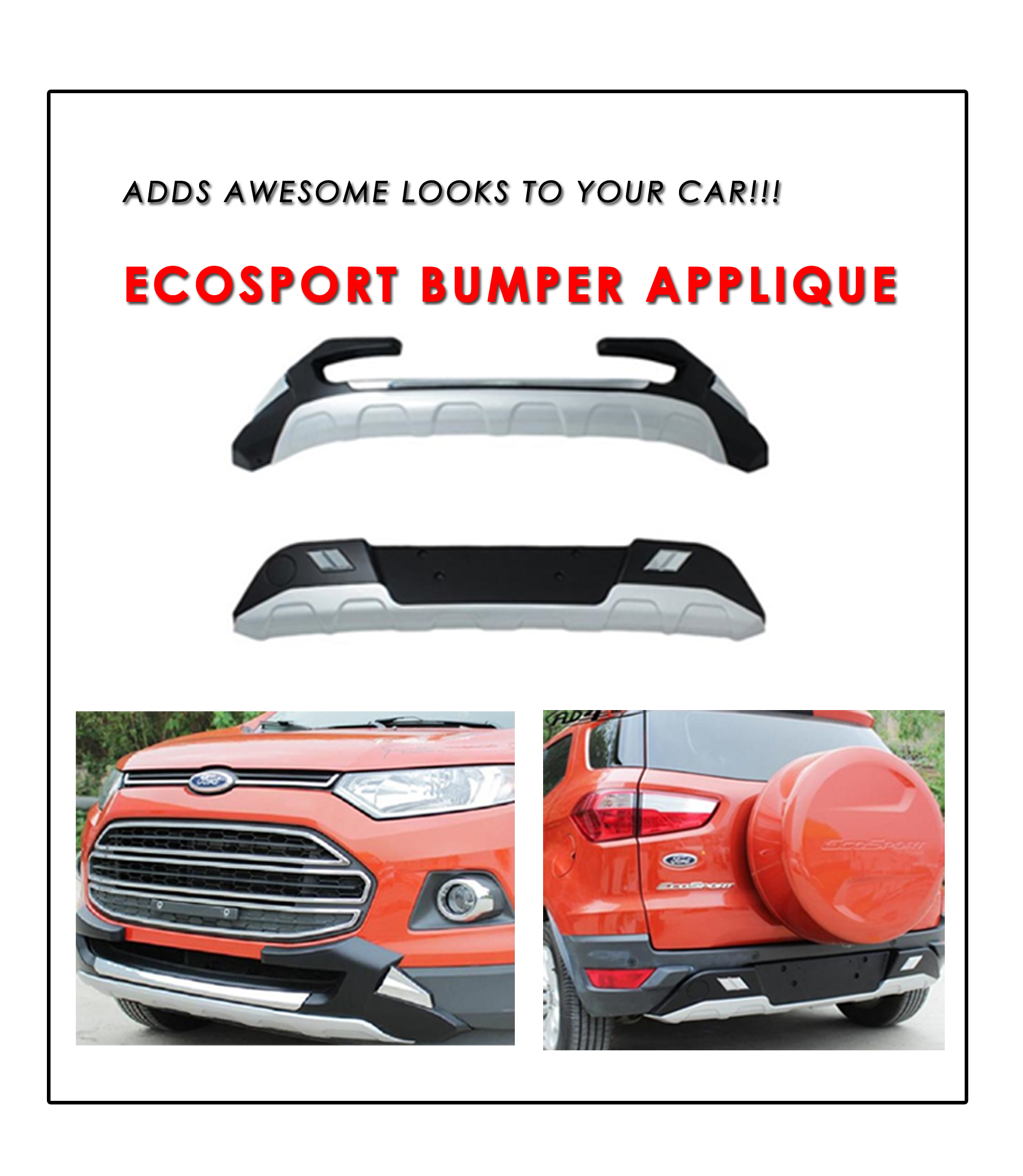 Now Modify your Ford Ecosport Bumper Applique, adds awesome looks to