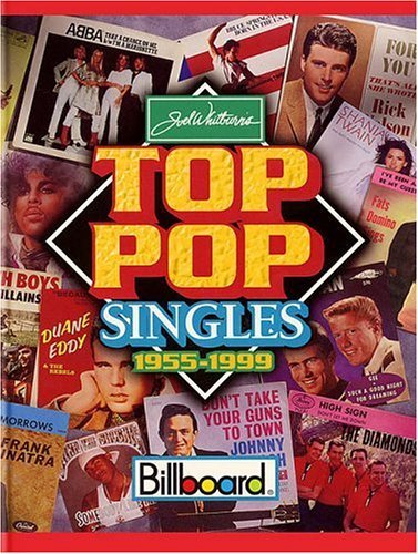 Buy Joel Whitburns Top Pop Singles 1955-1999: Chart Data Compiled From ...