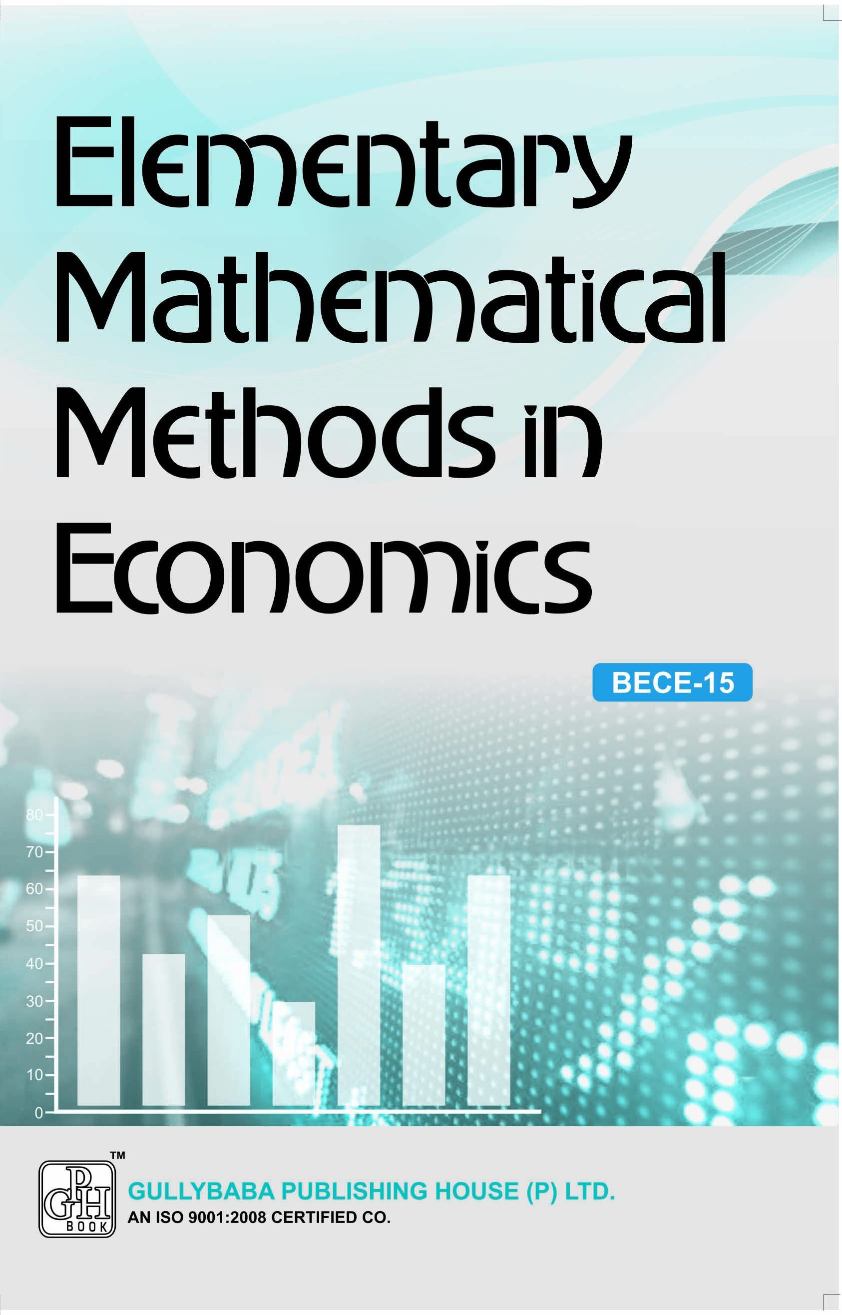 BECE - 015 Elementary Mathematical Methods in Economics