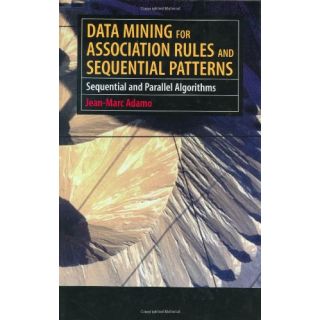 Buy online Data Mining For Association Rules And Sequential Patterns ...