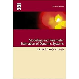 Modelling and Parameter Estimation of Dynamic Systems (IEE Control Engineering)