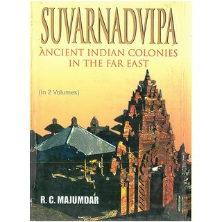                       Suvarnadvipa: Ancient Indian Colonies In The Far East (Political History),Vol.1                                              
