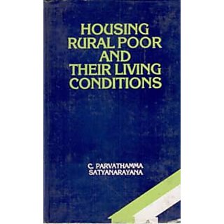                       Housing Rural Poor And Their Living Conditions                                              