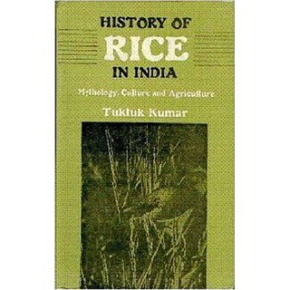                       History of Rice In India: Mythology, Culture And Agriculture                                              
