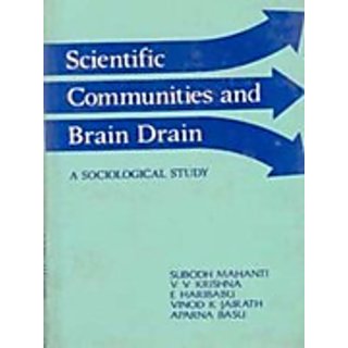                       Scientific Communities And Brain Drain A Sociological Study                                              