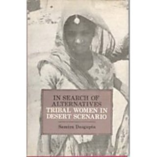 In Search of Alternatives Tribal Women In Desert Scenario