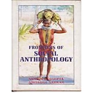                       Frontiers of Social Anthropology                                              