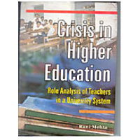 Crisis In Higher Education Role Analysis of Teachers In A University System