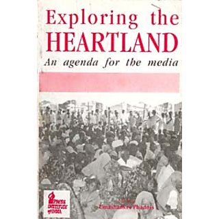                       Exploring The Heartland An Agenda For The Media                                              