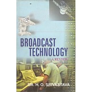                       Broadcast Technology: A Review                                              