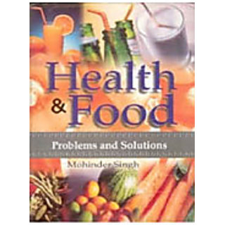                       Health And Food: Human Problems And Solutions                                              