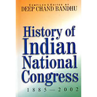                       History of Indian National Congress (1885-2002)                                              