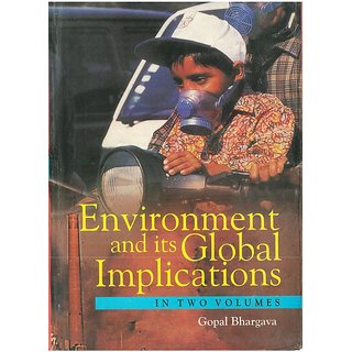                       Environment And Its Global Implications (Global Economy And Its Impact), Vol.2                                              