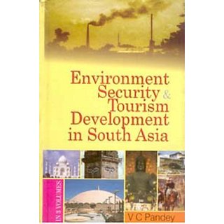                       Environment, Security And Tourism In South Asia (3 Vols.Set)                                              