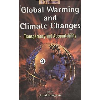                       Global Warming and Climate Changes Transparency and Accountability, (Transparency and Accountability of Global Environment) Vol. 3 (English) (Hardcover)                                              