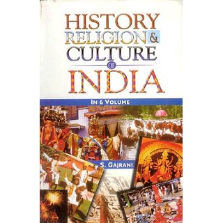                       History, Religion And Culture of India (History, Religion And Culture of North East India, Vol. 6)                                              