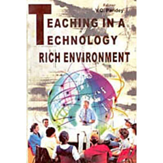                       Teaching In A Technology-Rich Environment                                              