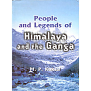                       People And Legends of Himalaya And The Ganga                                              