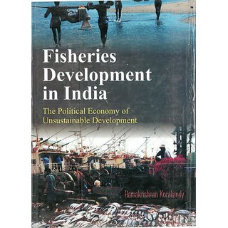                       Fisheries Development In India The Pollitical Economy of Sustainable Development, Vol. 1                                              