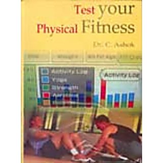                       Test Your Physical Fitness                                              