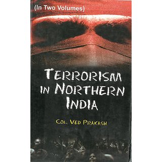                       Terrorism In Northern India, Vol. 1                                              