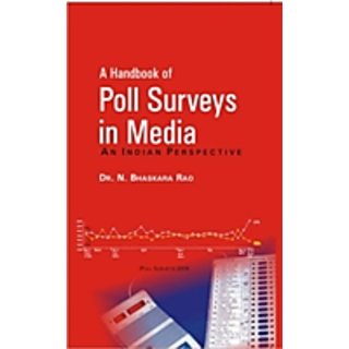 A Handbook of Poll Sureys In Media: An Indian Perspective