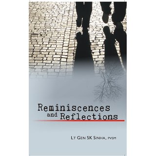                       Reminiscences And Reflections                                              