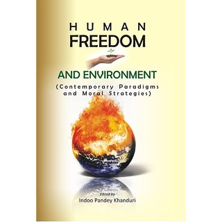                       Human Freedom And Environment Contemporary Paradigms And Moral Strategies                                              