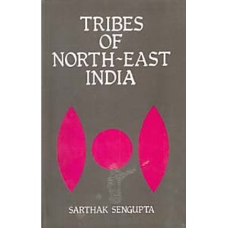                       Tribes of North-East India Biological And Cultural Perspectives                                              