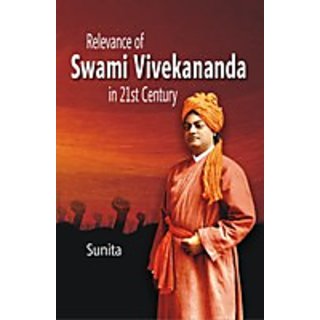                       Relevance of Swami Vivekanand In 21St Century                                              