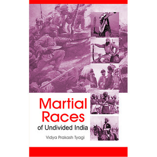                       Martial Races of Undivided India                                              