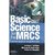 Basic Science for the MRCS: A revision guide for surgical trainees, 2e - RAFTERY