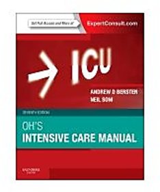 Oh's Intensive Care Manual : Expert Consult, 7th edition by BERSTEN