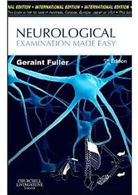 Neurological Examination Made Easy, 5th (International Edition) by G. FULLER