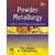 Powder Metallurgy : Science, Technology and Applications