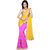 Pink And Yellow Saree With Unstitched Blouse