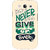 EYP Quotes Never Give Up Back Cover Case For Samsung Galaxy S3 51153