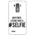 Enhance Your Phone Selfie Quote Back Cover Case For LG G4