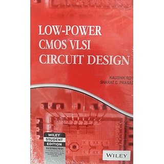 Buy LOW-POWER CMOS VLSI CIRCUIT DESIGN Online @ ₹679 from ShopClues