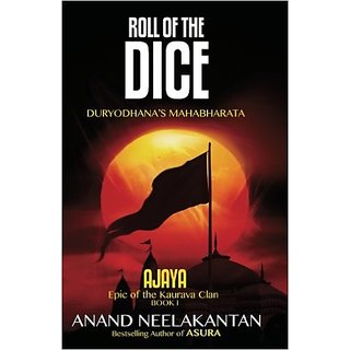 Buy Ajaya Book 1 Roll Of The Dice (Epic Of The Kaurava Clan) By Anand Neelakantan (Paperback) Online - Get 61% Off