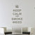 DeStudio Keep Calm And Smoke One TINY Size Wall Decals  Stickers  (45cms x 60cms)