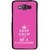 ifasho Nice Quote On Keep Calm Back Case Cover for Samsung Galaxy On 5