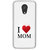 ifasho Love Quotes I love mom Back Case Cover for Moto G2