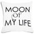 meSleep Moon Of My Life White Digital Printed Cushion Cover (16x16)