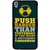 Ayaashii Push Harder Than Yesterday Back Case Cover for HTC Desire 820::HTC Desire 820Q::HTC Desire 820S