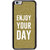 Ayaashii Enjoy Your Day Back Case Cover for Apple iPhone 6